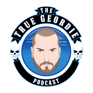 The True Geordie Podcast