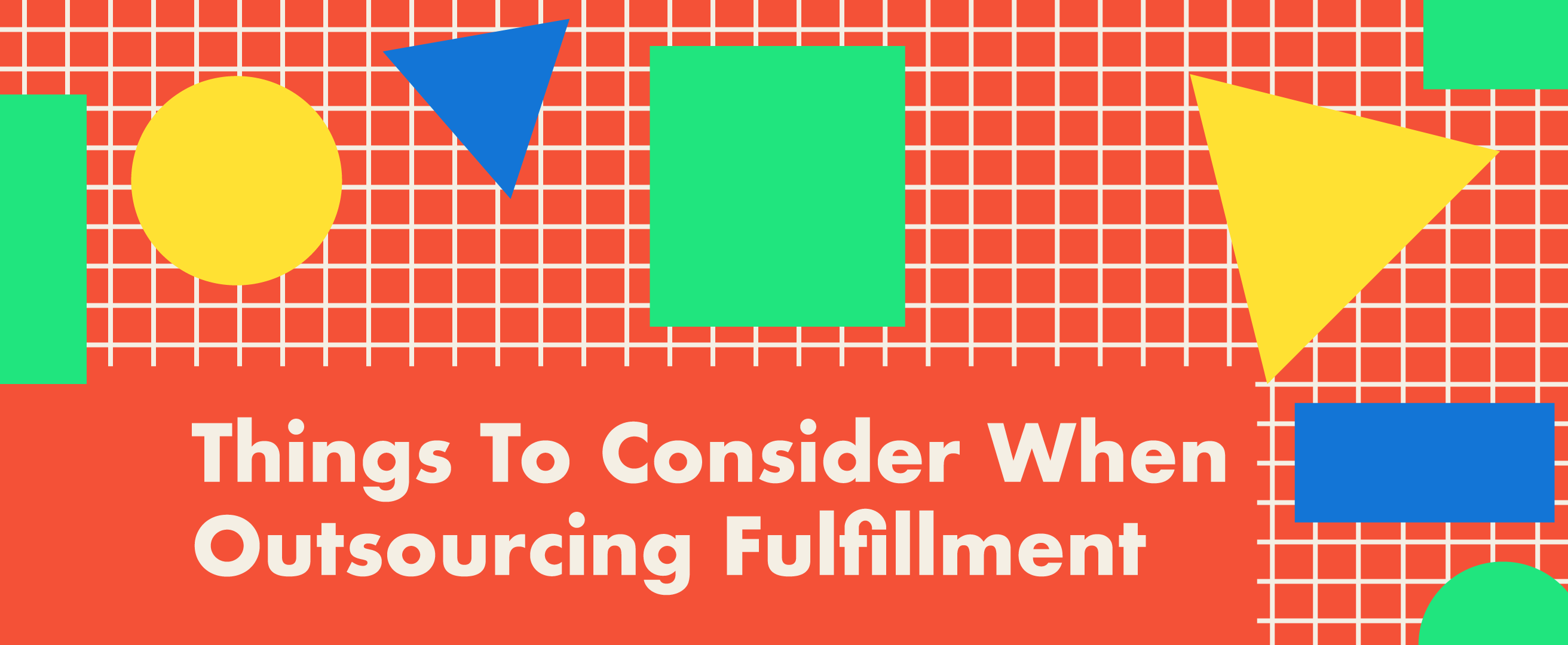 Things to Consider When Outsourcing Fulfillment