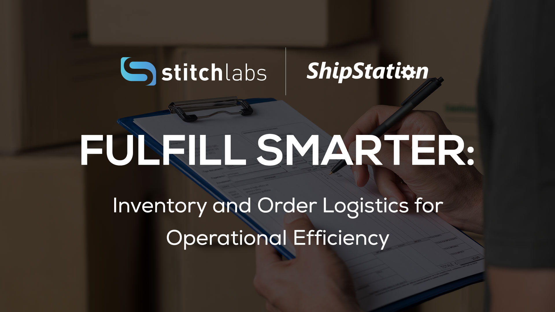 stitchlabs + shipstation fulfill smarter