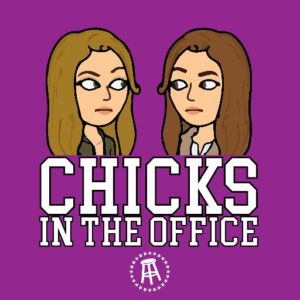 Chicks in the Office