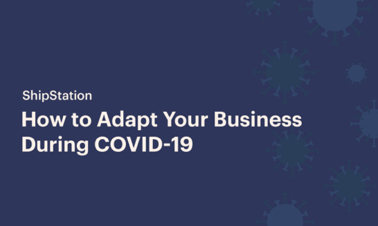 ShipStation-Holiday-Resource-Hub-How-to-Adapt-Your-Business-During-COVID-19.png