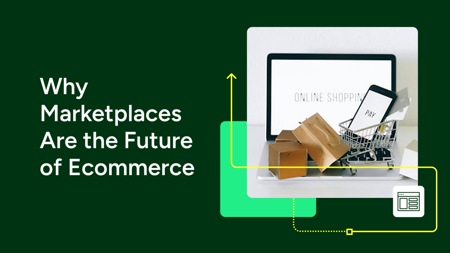 Why Marketplaces Are the Future of Ecommerce: Trends, Benefits, and ...