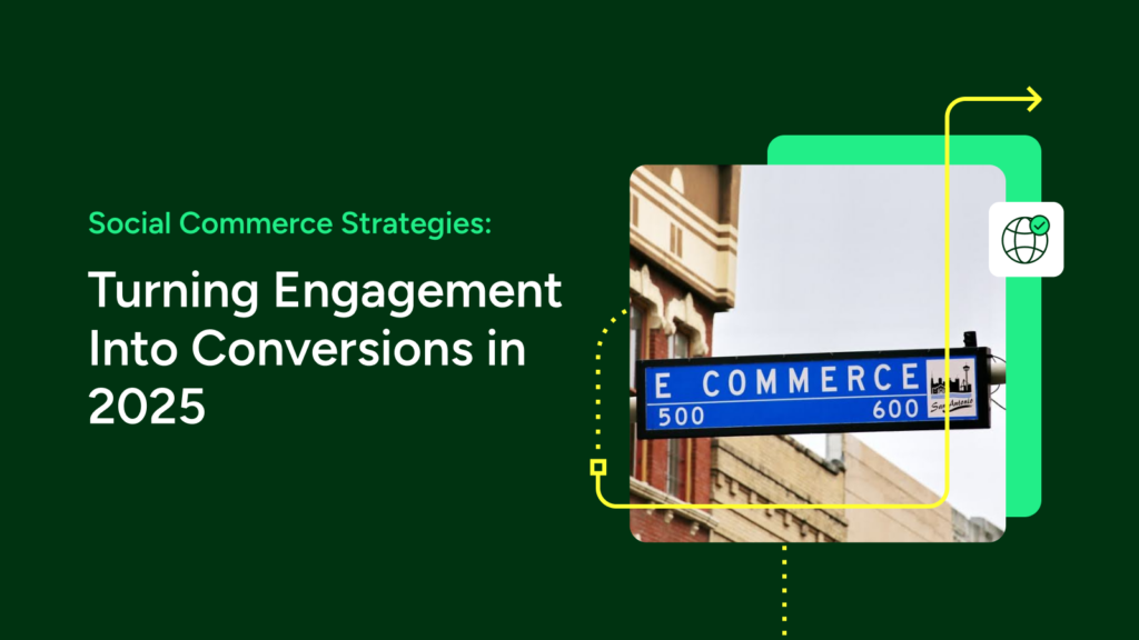 Social Commerce Strategies For Ecommerce Brands in 2025