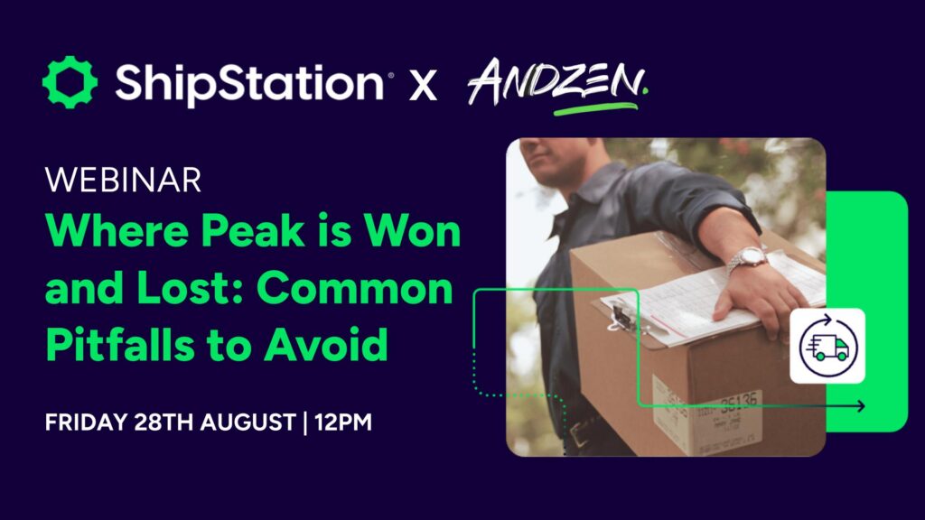 peak season, webinar, shipstation, andzen, shipping, marketing, ecommerce